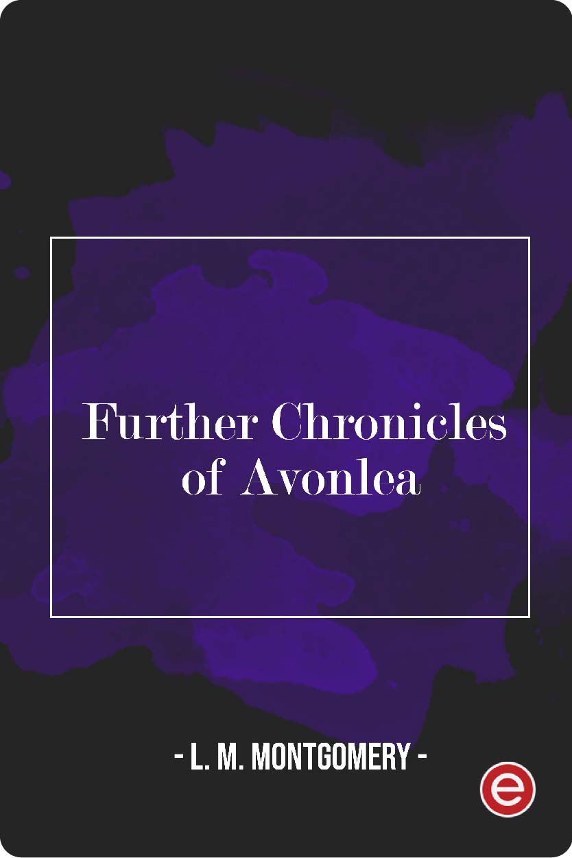 Further Chronicles of Avonlea