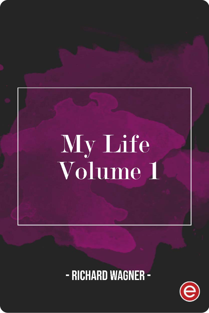 My Life — Volume 1