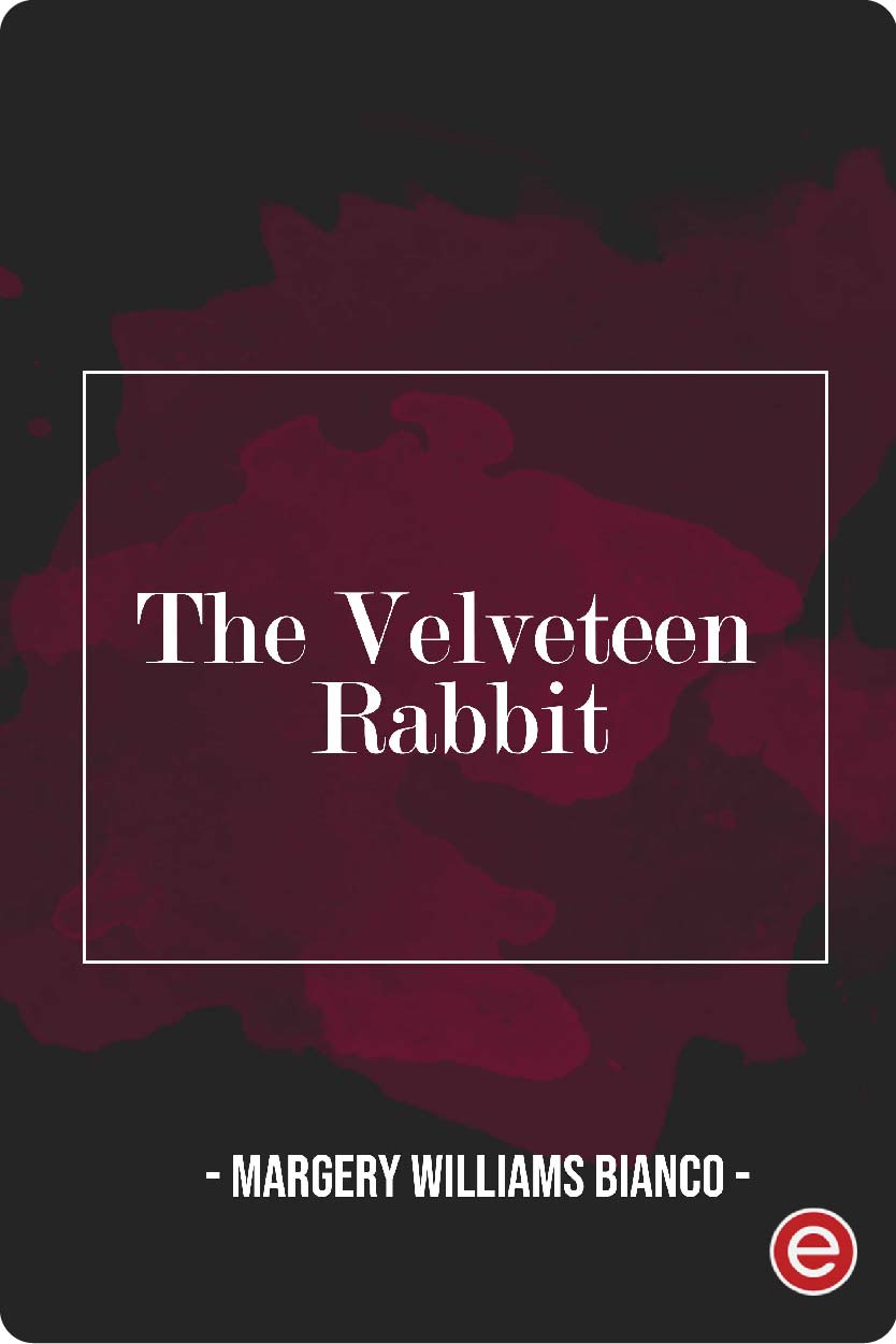 The Velveteen Rabbit