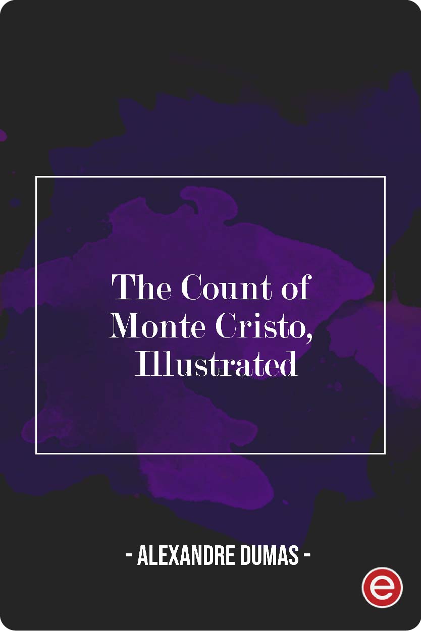 The Count of Monte Cristo, Illustrated