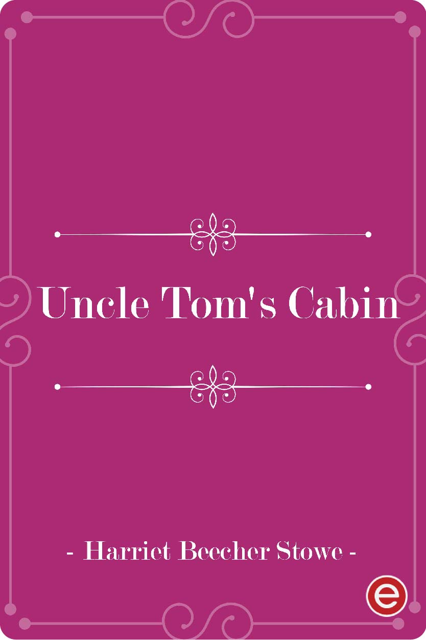 Uncle Tom's Cabin