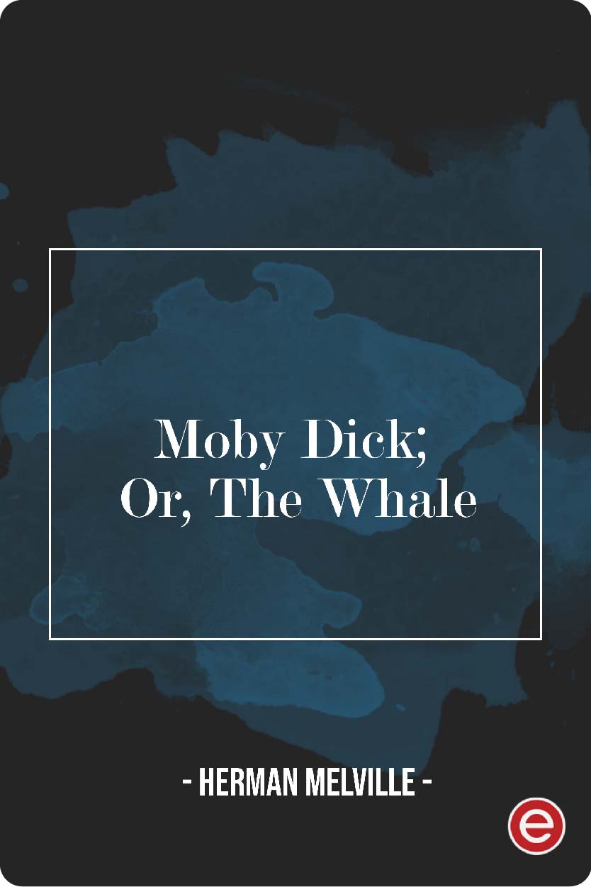 Moby Dick; or, the Whale