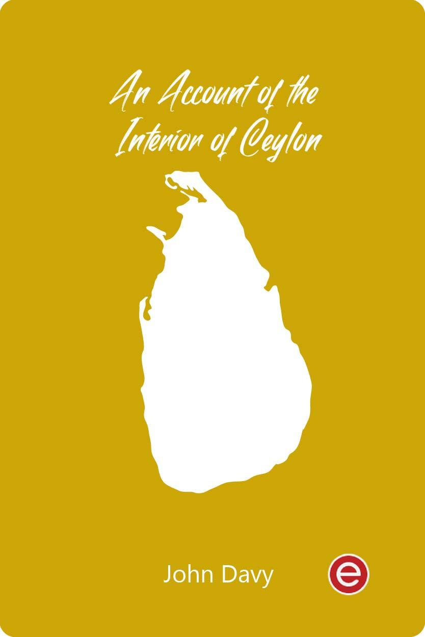 An Account of the Interior of Ceylon